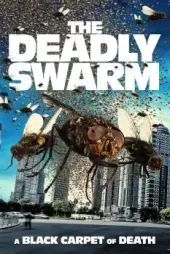 The Deadly Swarm