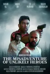 The Misadventure of Unlikely Heroes